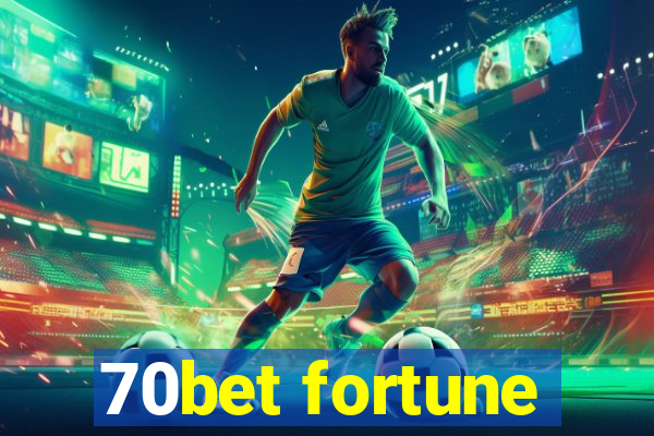 70bet fortune